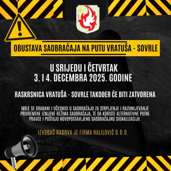 U srijedu i četvrtak 3. i 4. decembra obustava saobraćaja na putu Vratuša - Sovrle